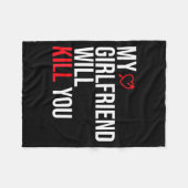 Couverture Polaire My Girlfriend Will Kill You Relationship Funny Gf  (Devant (Horizontal))