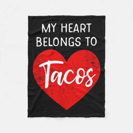 Couverture Polaire My Heart Belongs To Tacos - Funny Valentines Day  (Devant)