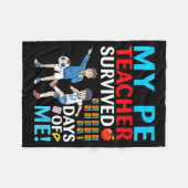 Couverture Polaire My Pe Teacher Survived 67 Days Of Me Student Back  (Devant (Horizontal))