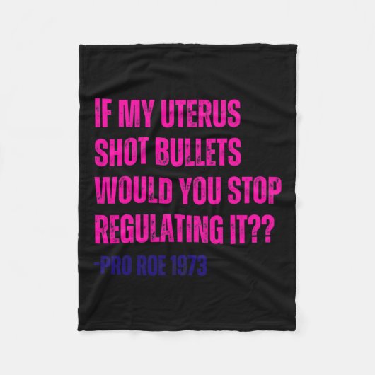 Couverture Polaire My Uterus Shot Bullets Pro Choice Feminist (Devant)