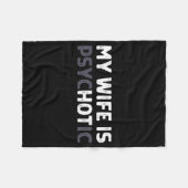 Couverture Polaire My Wife Is Psychotic Funny Wife  (Devant (Horizontal))