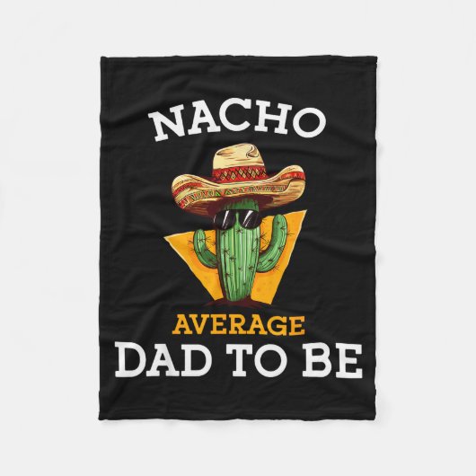 Couverture Polaire Nacho Average Dad To Be Funny Mexican New Dad Expe (Devant)