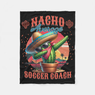Couverture Polaire Nacho Average Soccer Coach Funny Instructor Traine