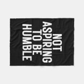 Couverture Polaire N'Aspirant Pas À Être Humble 1 (Devant (Horizontal))