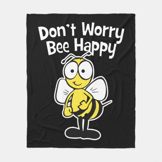 Couverture Polaire Ne vous inquiétez pas soit heureux que l'abeille | (Devant)