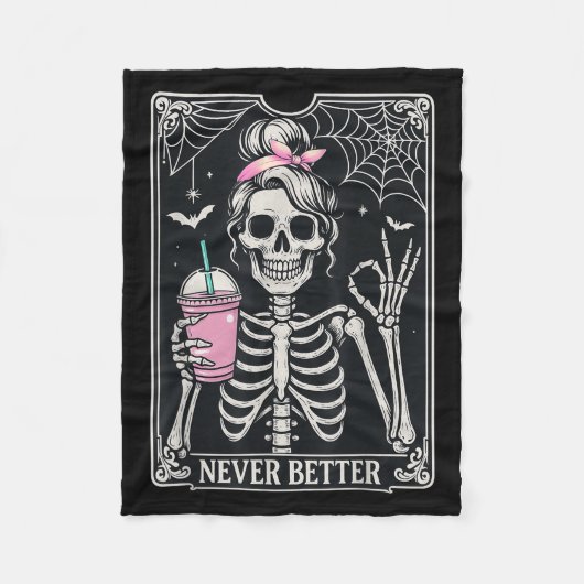 Couverture Polaire Never Better Messy Bun Skeleton Coffee Halloween C (Devant)
