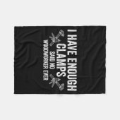 Couverture Polaire Never Enough Clamps Funny Joinery Woodworking Men  (Devant (Horizontal))