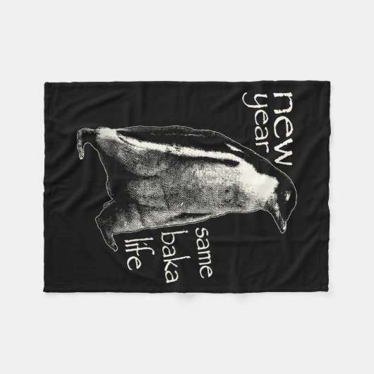 Couverture Polaire New Year Same Baka Life Funny Penguin  (Devant (Horizontal))
