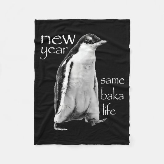 Couverture Polaire New Year Same Baka Life Penguin Joke (Devant)