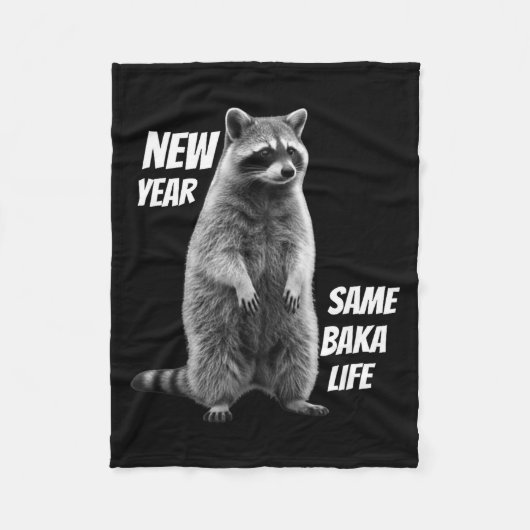 Couverture Polaire New Year Same Baka Life Raccoon Joke (Devant)