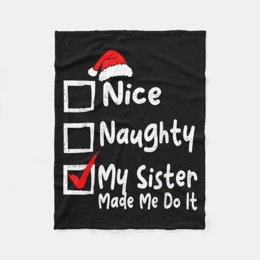 Couverture Polaire Nice Naughty My Sister Made Me Do It Funny Christm (Devant)