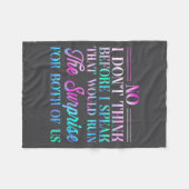 Couverture Polaire No I Don't Think Before I Speak That Would Ruin Th (Devant (Horizontal))