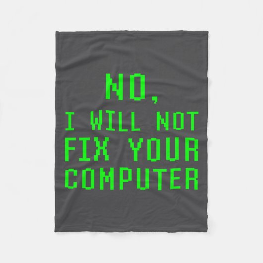 Couverture Polaire No I Will Not Fix Your Computer Funny Pc Laptop Re (Devant)