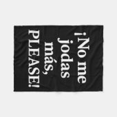 Couverture Polaire No Me Jodas Más, Please – Sy Spanish Quote  (Devant (Horizontal))
