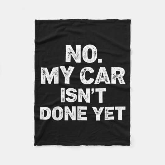 Couverture Polaire No My Car Is Not Ready Funny Mechanic  (Devant)