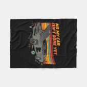 Couverture Polaire No My Car Isn't Done Yet Funny Car Lover  (Devant (Horizontal))