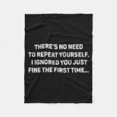 Couverture Polaire No Need Repeat Yourself I Ignored You Funny Saying (Devant)