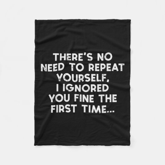 Couverture Polaire No Need Repeat Yourself I Ignored You Funny Saying (Devant)