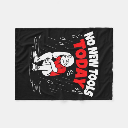 Couverture Polaire No New Tools Today Funny (Devant (Horizontal))