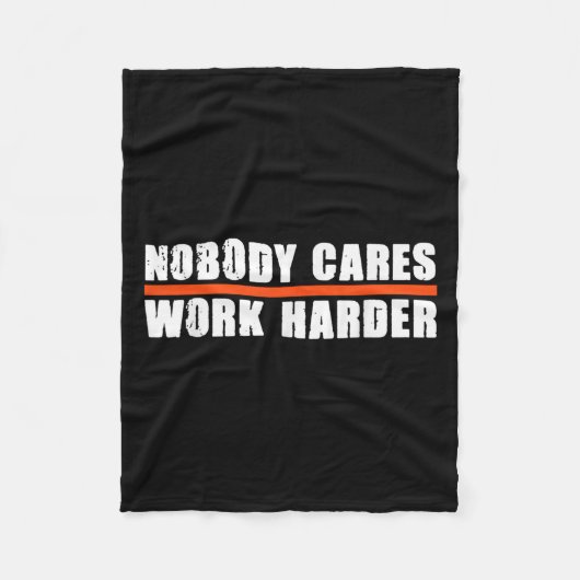 Couverture Polaire Nobody Cares Work Harder Motivational For Athletes (Devant)