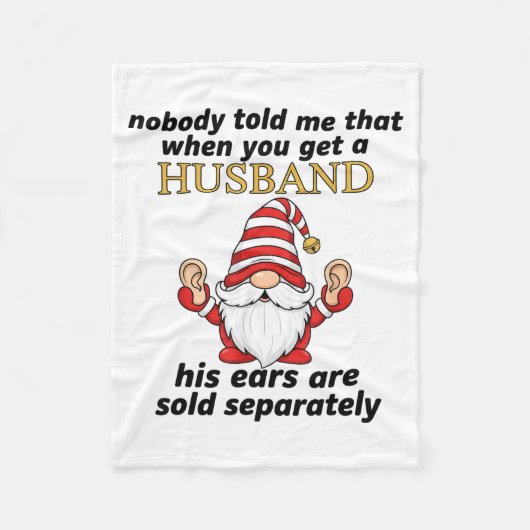 Couverture Polaire Nobody Told Me When You Get A Husband His Ears Sol (Devant)