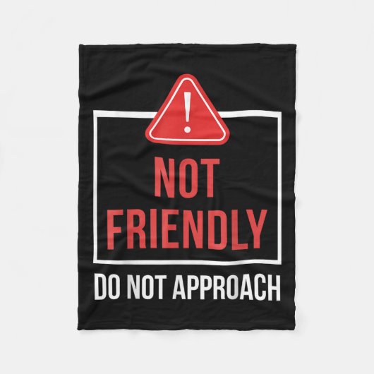 Couverture Polaire Not Friendly Do Not Approach Funny Sarcastic Sayin (Devant)