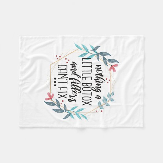 Couverture Polaire Nothing A Little Botox And Fillers Can't Fix  (Devant (Horizontal))