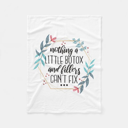 Couverture Polaire Nothing A Little Botox And Fillers Can't Fix  (Devant)