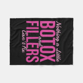 Couverture Polaire Nothing A Little Botox And Fillers Can't Fix (Devant (Horizontal))