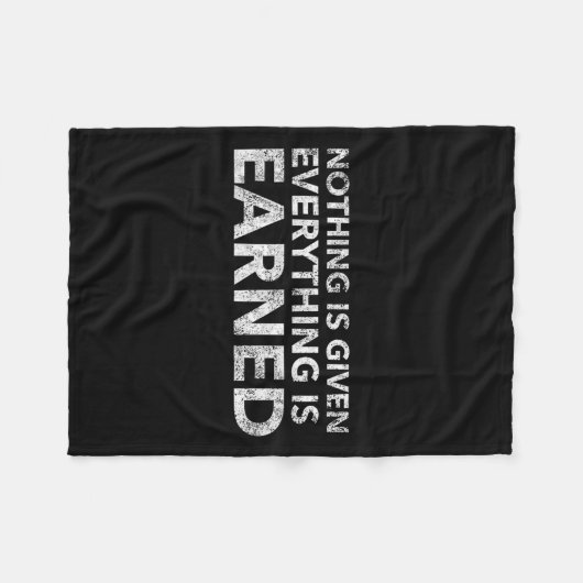 Couverture Polaire Nothing Is Given Everything Is Earned Motivational (Devant (Horizontal))