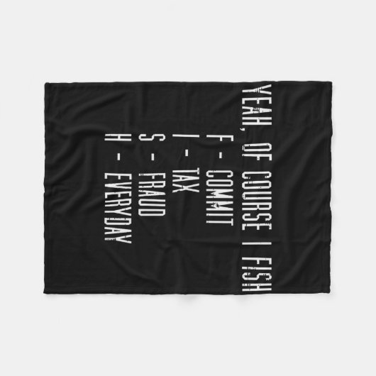 Couverture Polaire Of Course I Fish Commit Tax Fraud Funny Fishing Me (Devant (Horizontal))