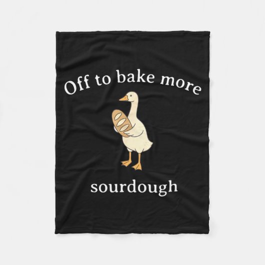 Couverture Polaire Off To Bake More Sourdough, Funny Sourdough Bread (Devant)