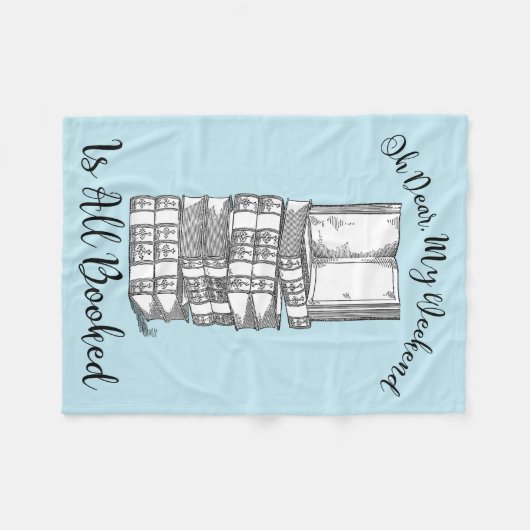 Couverture Polaire Oh, mon week-end est tout réservé (Devant (Horizontal))