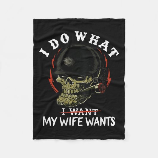 Couverture Polaire (on Back) I Do What My Wife's Want Funny Skull Mil (Devant)