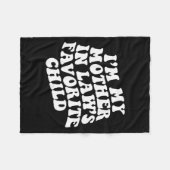 Couverture Polaire (on Back) I'm My Mother In Law's Favorite Child Gr (Devant (Horizontal))