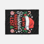 Couverture Polaire On My Husbands Naughty List Christmas  (Devant (Horizontal))