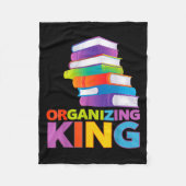 Couverture Polaire Organizing King Quote Fun For Books Lovers Librari (Devant)