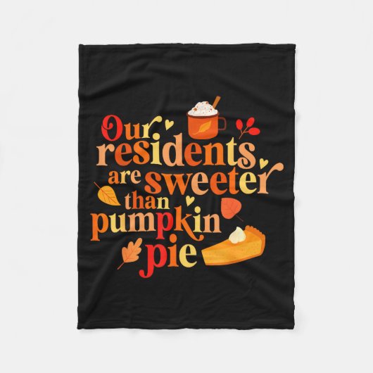 Couverture Polaire Our Residents Are Sweeter Than Pumpkin Pie Fall Ap (Devant)