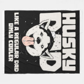 Couverture Polaire Papa Husky Comme Un Père Ordinaire Seulement Glaci (Devant (Horizontal))