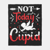 Couverture Polaire Pas aujourd'hui Cupidé Drôle Saint Valentin (Devant)