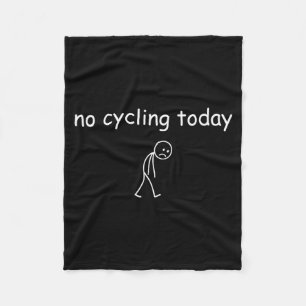 Couverture Polaire Pas de cyclisme aujourd'hui, cycliste triste drôle