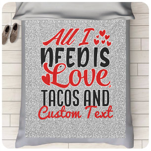 Couverture Polaire Personnalisé Tout ce dont j'ai besoin Love Tacos e