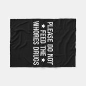 Couverture Polaire Please Do Not Feed The S Drugs Funny Joke Distress (Devant (Horizontal))