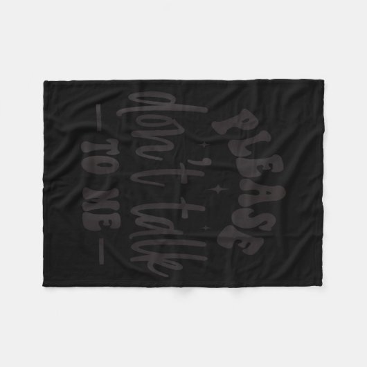 Couverture Polaire Please Don’t Talk To Me, Funny Sarcastic Quotes (Devant (Horizontal))