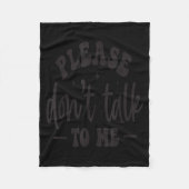 Couverture Polaire Please Don’t Talk To Me, Funny Sarcastic Quotes  (Devant)