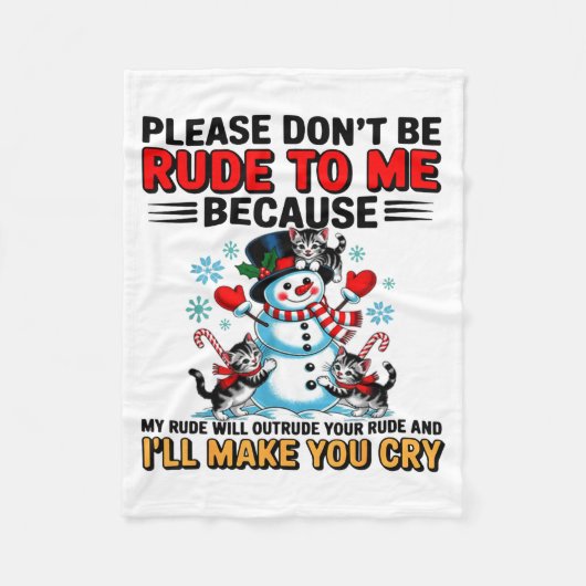 Couverture Polaire Please Don't Be Rude To Me Because My Rude Will Ou (Devant)