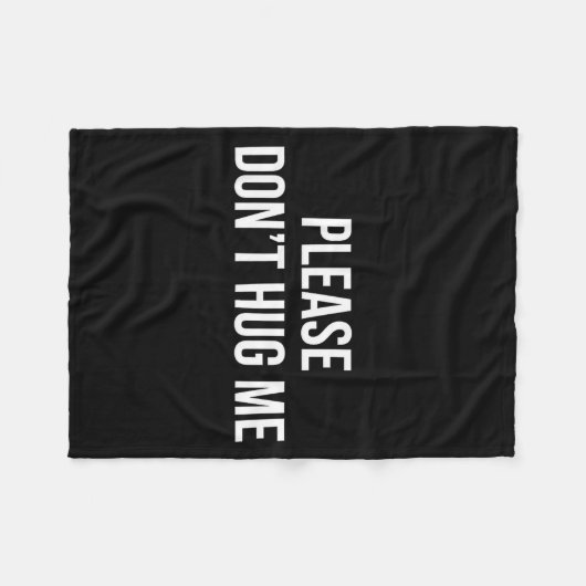 Couverture Polaire Please Don't Hug Me -  (Devant (Horizontal))