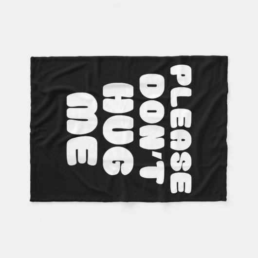 Couverture Polaire Please Don't Hug Me Funny  (Devant (Horizontal))
