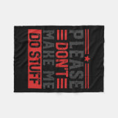 Couverture Polaire Please Don't Make Me Do Stuff  (Devant (Horizontal))