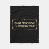 Couverture Polaire Please Slow Down I'm From The 1900s Funny Quote Vi (Devant)